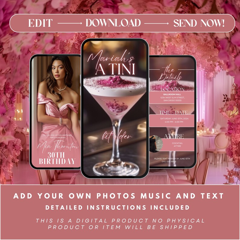 May include: Three digital phone screen mockups for a 30th birthday party invitation. The first screen features a woman in a pink dress. The second screen features a pink cocktail with a glitter rim. The third screen features the party details, including the location, time, date, and attire. The text on the screens reads "Mariali's A TINI", "Mea Thornton 30th Birthday", "The Details", "Ballroom Hall", "1234 West Elm Street, San Diego Sess", "Saturday June 1st, 2024", "4:00 PM - 5:00 PM", "Cocktail Attire", and "Please text RSVP by June 1st (971) 555-8888".