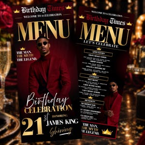 May include: A vertical birthday menu card featuring a deep red and gold color scheme. The text reads Birthday Times, Menu, The Man, The Myth, The Legend, 21st Birthday Celebration Honoring James King. It includes a photo of a person in a red suit.