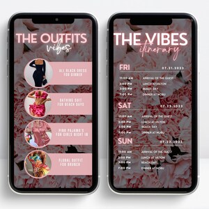 May include: A phone screen displaying a pink and white floral background with text that reads "The Outfits Vibes" and "The Vibes Itinerary". The left side of the screen shows a list of outfits with descriptions, such as "All Black Dress for Dinner" and "Floral Outfit for Brunch". The right side of the screen shows a schedule with times and activities, such as "Arrival of the Guest" and "Dinner at Nobu".