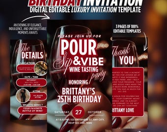 Può includere: Un modello di invito digitale per una festa di compleanno del 25° anniversario. L'invito presenta un bicchiere di vino rosso con il testo "Pour Sip & Vibe Wine Tasting Party Honoring Brittany's 25th Birthday". L'invito include anche dettagli sulla data, l'ora, il luogo e l'abbigliamento per la festa.