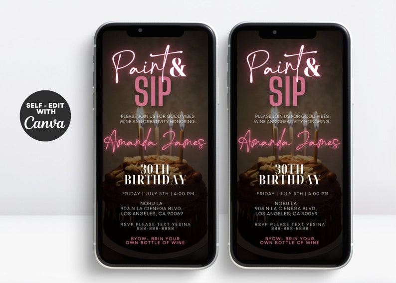 May include: Two smartphones displaying a digital invitation for a "Paint & Sip" 30th birthday party. The design features pink text, a cake with candles, and event details. The invitation is self-editable with Canva.