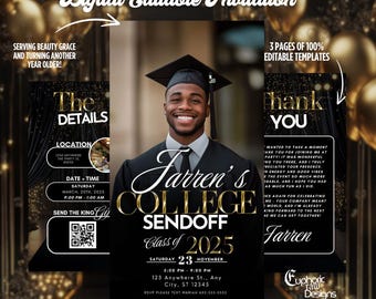May include: Digital editable graduation invitation with a photo of a smiling graduate in a cap and gown. The invitation is black and gold, with text that reads "Farren's College Sendoff Class of 2025". Includes details for the event.