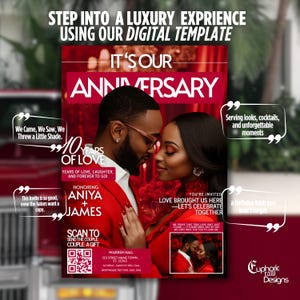 May include: A digital anniversary template in red and white, featuring the text "It's Our Anniversary" and "10 Years of Love." The design includes a couple in formal wear, text boxes, and a QR code. The template is for Aniya and James.