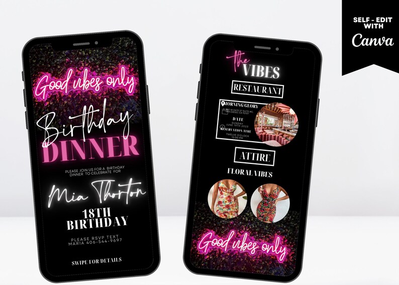 K&ouml;nnte beinhalten: Zwei schwarze Smartphone-Mockups mit einem pinkfarbenen Neon-Schild, auf dem "Good vibes only" auf einem schwarzen Hintergrund mit Glitzer steht. Das linke Telefon hat Text, der "Birthday Dinner" und "Mia Thorton 18th Birthday" sagt. Das rechte Telefon hat Text, der "The Vibes Restaurant" und "Floral Vibes" sagt.