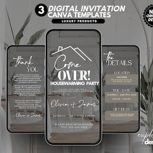 May include: Three digital invitation Canva templates for a housewarming party. The templates feature elegant designs with text that reads "Come Over!" and "The Details." The invitations include event details and RSVP information.