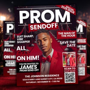 May include: A promotional flyer for a prom sendoff event. The design features a young man in a red suit and bow tie. Text includes "PROM SENDOFF," "ALL EYES ON HIM!" and event details. A QR code is included.