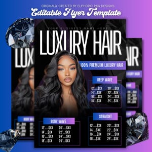 May include: A promotional flyer for luxury hair extensions. The design features a woman with long, wavy black hair. The flyer includes text such as "Luxury Hair" and "100% Premium Luxury Hair," along with pricing options for different hair styles.