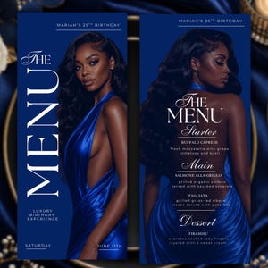 May include: A vertical menu card design in deep blue featuring a photograph of a person in a blue satin dress. The text includes "MARIAH'S 25TH BIRTHDAY," "THE MENU," "Starter," "Main," "Dessert," and specific food items like Buffalo Caprese and Tiramisu.
