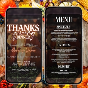 May include: Two smartphones displaying a Thanksgiving dinner invitation and menu. The invitation features text: "Thanksgiving Dinner" and details including the date, time, and location. The menu includes appetizers, entrees, and dessert.
