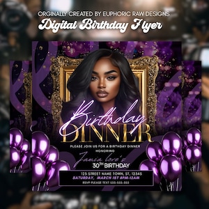 May include: Digital birthday flyer with a portrait of a woman in a gold frame, purple balloons, and text. The flyer reads "Birthday Dinner" and invites guests to a 30th birthday celebration. The design includes event details.