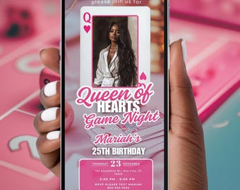 May include: A pink and white digital invitation for a Queen of Hearts game night. The invitation features a photo of a woman with long black hair and a white shirt. The text on the invitation reads "Queen of Hearts Game Night" and "Honoring Mariah's 25th Birthday". The date and time of the event are also included.