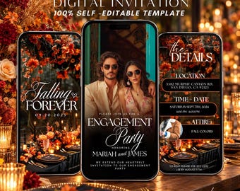May include: A digital engagement party invitation template displayed on three smartphones. The screens feature text including Falling Forever, Engagement Party, Mariah and James, and event details like location, date, time, and attire in fall colors.
