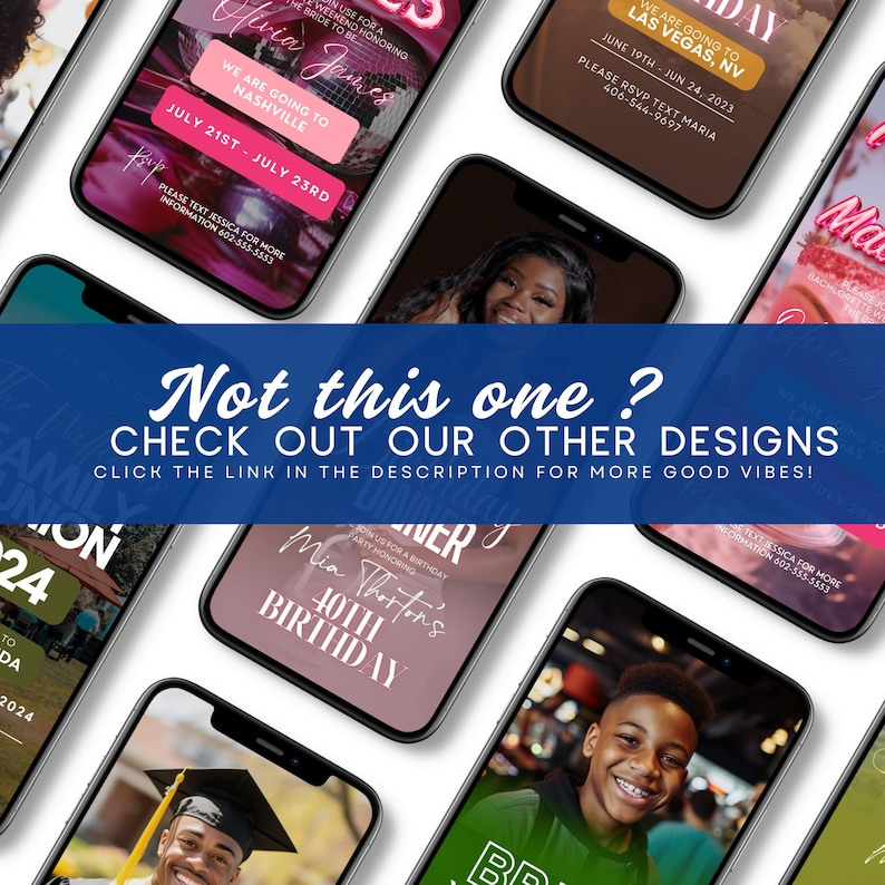 May include: A collection of smartphones displaying various event invitations. The invitations feature text such as "Olivia James" and "We are going to Nashville." A banner reads "Not this one? Check out our other designs."