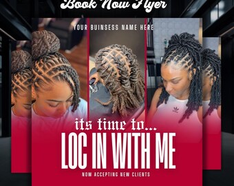 May include: A promotional flyer with a red and white color scheme. The flyer features images of hairstyles, with the text "Book Now Flyer", "Your Business Name Here", and "Loc In With Me". The flyer also states "Now Accepting New Clients".