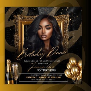 May include: A black and gold birthday dinner invitation with a photo of a woman in a gold frame. The text reads "Birthday Dinner", "Please join us for a birthday dinner honouring Jamia Love 30th Birthday", "123 Street Name Town, ST, 12345", "Saturday, March 1st 8PM-12AM", and "RSVP Please Text 555-555-555".