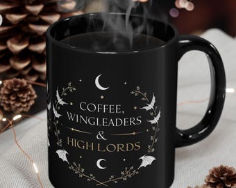 Coffee, Wingleaders and High Lords Mug for Book Lovers and Fantasy Fans (11oz, 15oz)