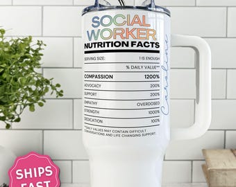 Social Worker Nutrition Facts Tumbler, Social Worker Appreciation Gift Cup, Counselor Mug