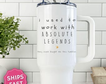 Funny Coworker Leaving Gift for retiring coworker Tumbler with handle Absolute Legends Office Goodbye Gift for New Job or Retirement Present