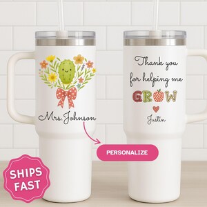 Personalized Teacher Name Tumbler, Custom Helping me grow thank you Gift, Teacher Travel Cup, Teacher Appreciation Gift, 40 oz tumbler