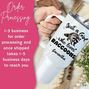 Personalized Raccoon tumbler, Custom Just a Girl Who Loves Raccoons Tumbler, Raccoon Tumbler with handle, Raccoon Lover Gift, Raccoon 40 oz image 8