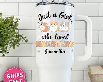 Personalized Hamster tumbler, Custom Just a Girl Who Loves Hamsters Tumbler, Related Occupation Hobby Hamster Tumbler with handle, Hamster