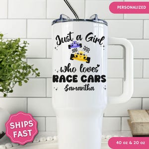 Personalized Race Cars tumbler, Custom Just a Girl Who Loves Race Cars Tumbler, Race Cars Tumbler with handle, Race Cars Lover Gift, Race