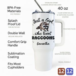 Personalized Raccoon tumbler, Custom Just a Girl Who Loves Raccoons Tumbler, Raccoon Tumbler with handle, Raccoon Lover Gift, Raccoon 40 oz image 5
