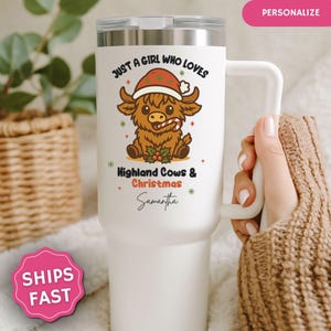 Personalized Highland Cow Christmas Tumbler Just a Girl Who Loves Highland Cows 40oz Tumbler Custom Gift for Cow Lover Holiday Mug Xmas Cup