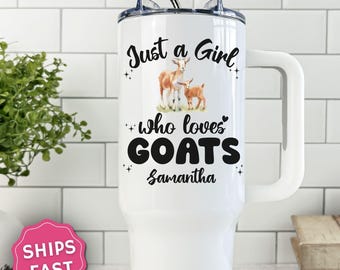 Personalized Goat tumbler, Custom Just a Girl Who Loves Goats Tumbler, Goat Tumbler with handle, Goat Lover Gift, Goat 40 oz Cup Tumbler