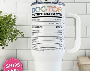 Doctor Nutrition Facts Tumbler, Doctor Appreciation Gift Cup, Physician Travel Mug, Medical Gift