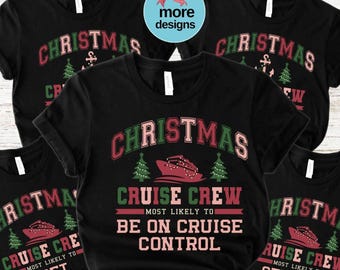 Christmas Cruise Shirts Most Likely To Matching Christmas Cruise 2024 Shirt,Family Christmas Cruise TShirts Funny Christmas Family Vacations