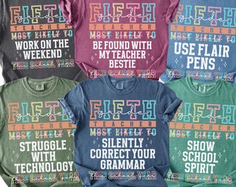 Fifth Grade Teacher Shirt Comfort Colors Back to School Shirts 5th Grade Teacher T-Shirt Funny Most Likely To Teacher Shirts Teacher Team