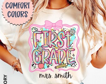 Personalized 1st Grade Teacher Shirt, Comfort Colors® First Grade Teacher Shirts, Custom Teacher Shirt, First Grade Matching T- Shirts