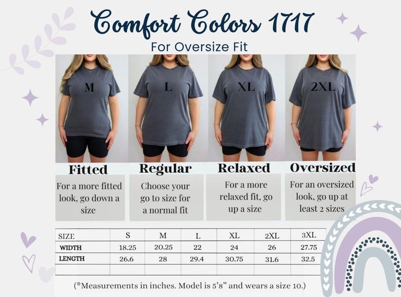 May include: Image showing a size chart for Comfort Colors 1717 t-shirts, with models wearing different sizes. The chart includes measurements in inches for width and length, and guidance on fit: fitted, regular, relaxed, and oversized.