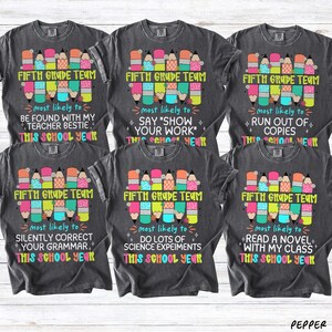 Fifth Grade Teacher Shirt Comfort Colors Back to School Shirts 5th Grade Teacher T-Shirt Funny Most Likely To Teacher Shirts Teacher Team