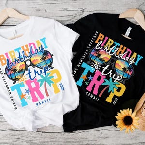 Custom Birthday Trip Shirt, Family Birthday Trip T-Shirts 2025, Custom Location Family Birthday Shirts, Matching Tshirts