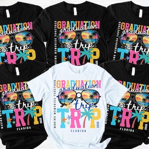Graduation Trip Shirt, Class of 2025 Family Graduation Trip T-Shirts, Custom Location Family Graduation Shirts, Senior 2025 Matching Tshirts