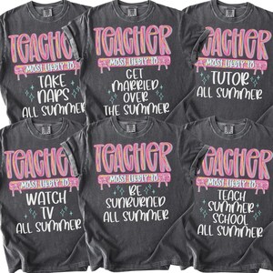 Last Day of School Teacher Shirts, Comfort Colors Teacher Summer T-Shirt, Teacher Shirt, Teacher Gift, Teacher Team Shirt, End of School Tee