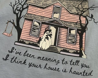 I Think Your House Is Haunted - Ghost & Cats Shirt (Taylor Inspired) Seven Shirt