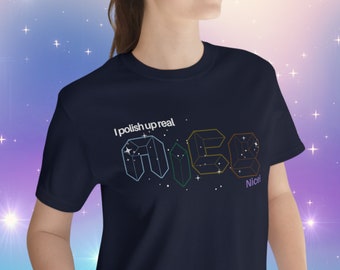 I Polish Up Real Nice - Gem Shirt (Taylor Inspired)