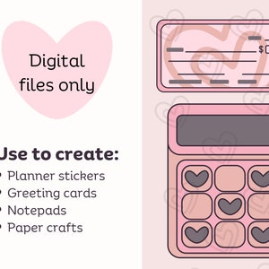May include: Digital clipart set featuring a pink calculator with heart-shaped buttons, a pink checkbook with heart-shaped designs, and a pink heart with the text "Digital files only". The text "Use to create:" is listed with bullet points: Planner stickers, Greeting cards, Notepads, Paper crafts.