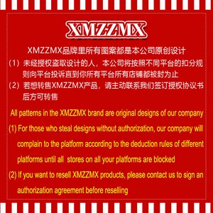 May include: Red and white text on a red background with a white border. The text reads "XMZZMX brand are original designs of our company (1) For those who steal designs without authorization, our company will complain to the platform according to the deduction rules of different platforms until all stores on all your platforms are blocked (2) If you want to resell XMZZMX products, please contact us to sign an authorization agreement before reselling."