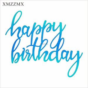 XMZZMX Worte Happy Birthday Metall Stanzformen für Kartenherstellung Prägung Papier Die Cuts Sets Album Crafts Vorlagen Schablonen