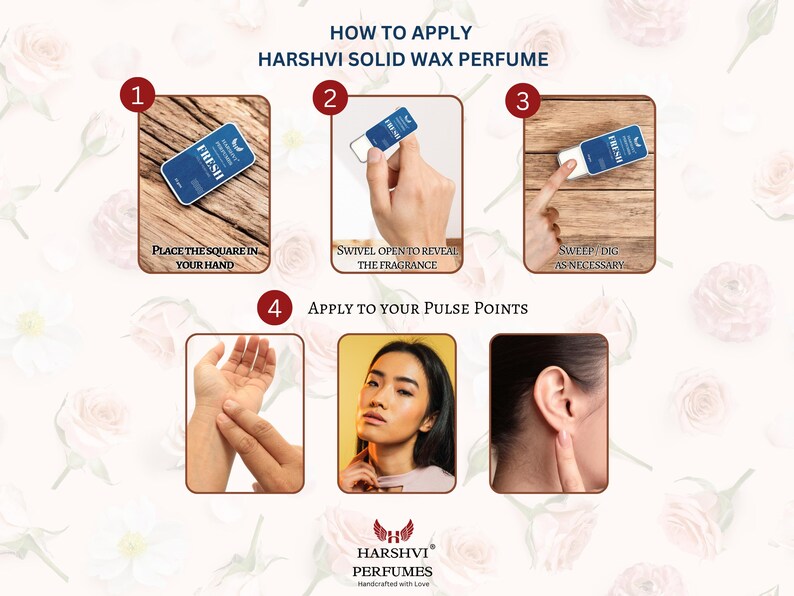 May include: A step-by-step guide on how to apply solid wax perfume. The image shows a person applying the perfume to their wrist and behind their ear. The text on the image reads "How to Apply Harshvi Solid Wax Perfume".