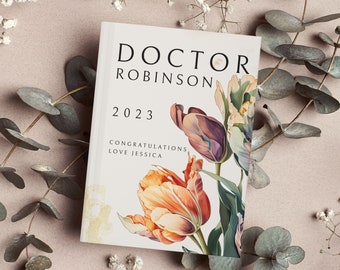 Regalo personalizzato per dottore, nuovo diario del dottore, nome personalizzato PhD Dottorato Facoltà di Medicina Laureato Quaderno floreale, regalo di laurea PhD per lei