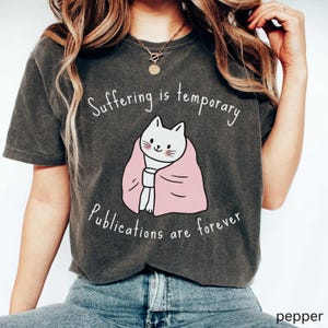 Funny PhD Graduation Shirt, Researcher Scientist Graduation Gifts, Doctor Doctorate in Chemistry Science Microbiology Physics STEM T-Shirt