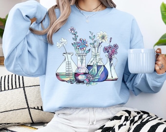 Floral Science Sweatshirt, Chemistry Teacher Shirt, Gift for Chemist, Medical Lab Scientist Teacher Gifts, Microbiology PhD Graduation Gift