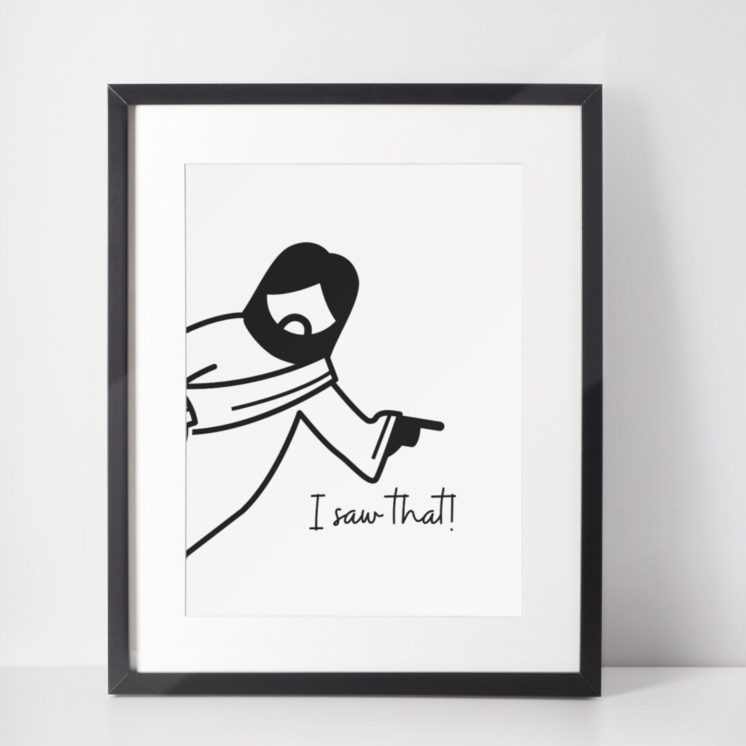 Jesus I Saw That Print, Jesus Meme, Jesus Print, Digital Print, Instant ...