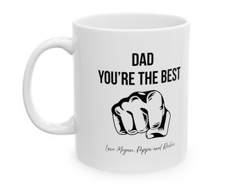 Customize Dad Mug, Dad You're The Best, Personalized Gift for Dad