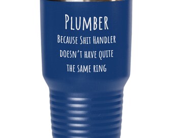 Plumber gifts, Plumber tumbler, Plumbing gifts, Funny plumber gift idea, Plumber gag gift, Plumbing mug